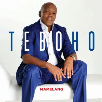 Mamelang by Teboho Moloi