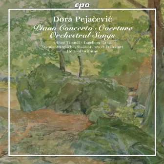 Pejačević: Piano Concerto, Overture & Orchestral Songs by Brandenburgisches Staatsorchester Frankfurt