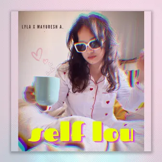 Self Lou by Lyla