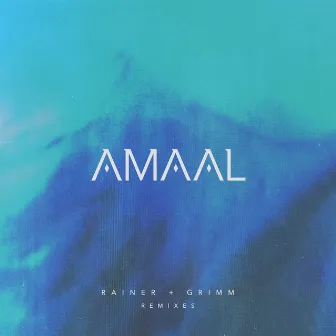 Rainer + Grimm Remixes by Amaal Nuux