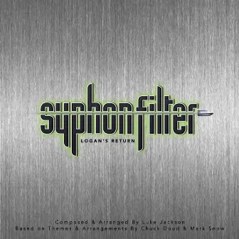 Syphon Filter Theme - Logan's Return by Luke Jackson