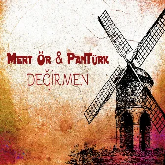 Değirmen by PanTürk