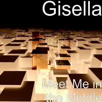 Meet Me in the Middle by Gisella