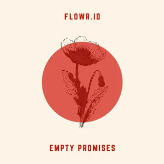 Empty Promises by Flowr.id