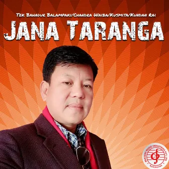 Jana Taranga by Tek Bahadur Balampaki