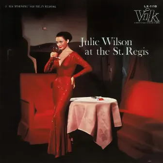 At The St. Regis by Julie Wilson