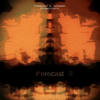 Forecast 3 (Wonder) [Remastered] by Greg Anderson