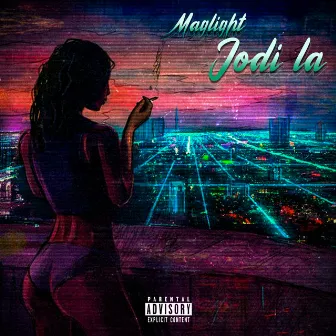 Jodi la by Maglight