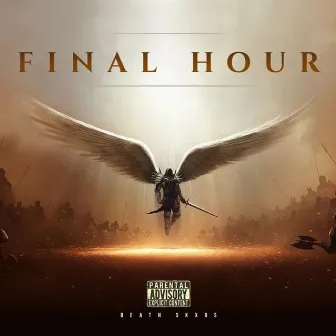 Final Hour by Death Skxrs