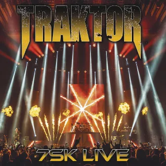 7SK (Live) by Traktor