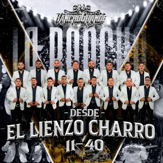 Desde el Lienzo Charro 11-40 (Live) by La Poderosa Banda Rancho Grande