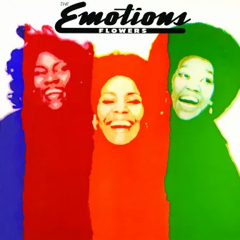 Flowers (Bonus Track Version) by The Emotions