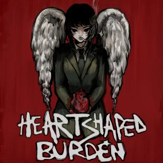 Heartshaped Burden by Safe Sin