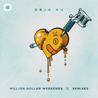 Deja Vu (Remixes) by Million Dollar Weekends