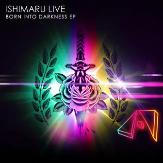 Born Into Darkness EP by Ishimaru Live