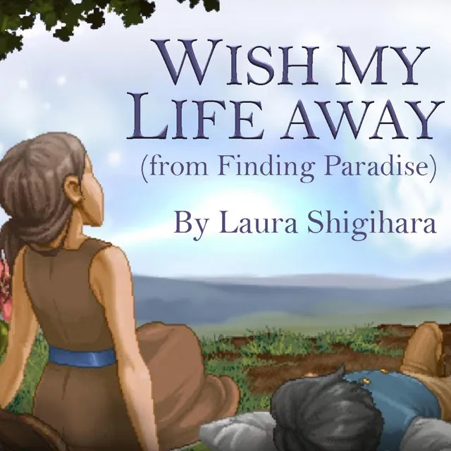 Wish My Life Away (From 