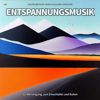 #01 Entspannungsmusik zur Beruhigung, zum Einschlafen und Ruhen by Baby Einschlafmusik