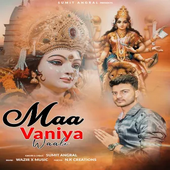 Maa Vaniya Waali by Sumit Angral