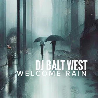 Welcome Rain by 