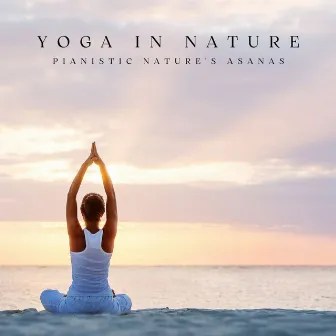 Tranquil Piano Reverie: Yoga in Nature's Embrace by yoga theory