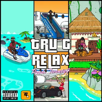 Relax by Tru G