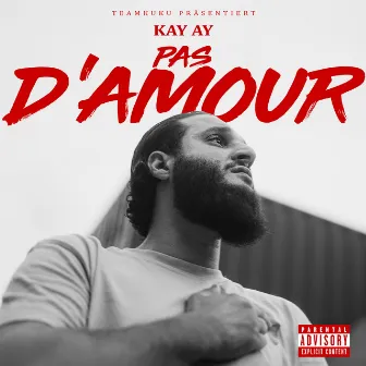 Pas d'amour by KAY AY