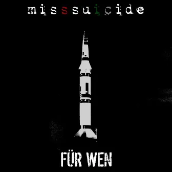 Für Wen by MissSuicide