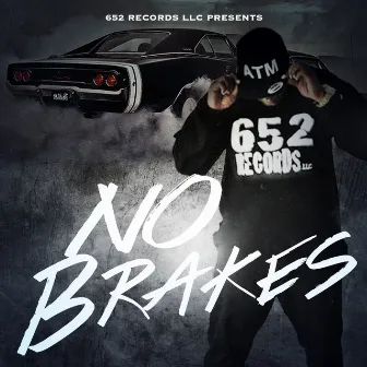 No Brakes by ATM