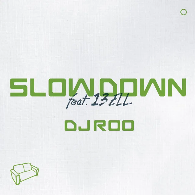 SLOWDOWN (feat. 13ELL)