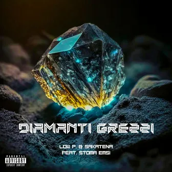 Diamanti Grezzi by Low P.