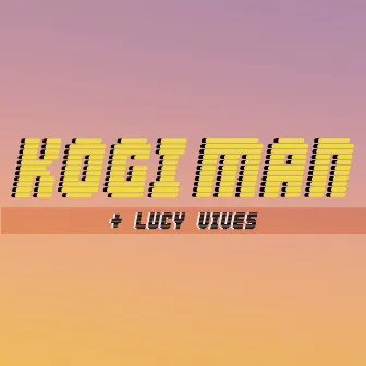 KOGIMAN by Lucy Vives