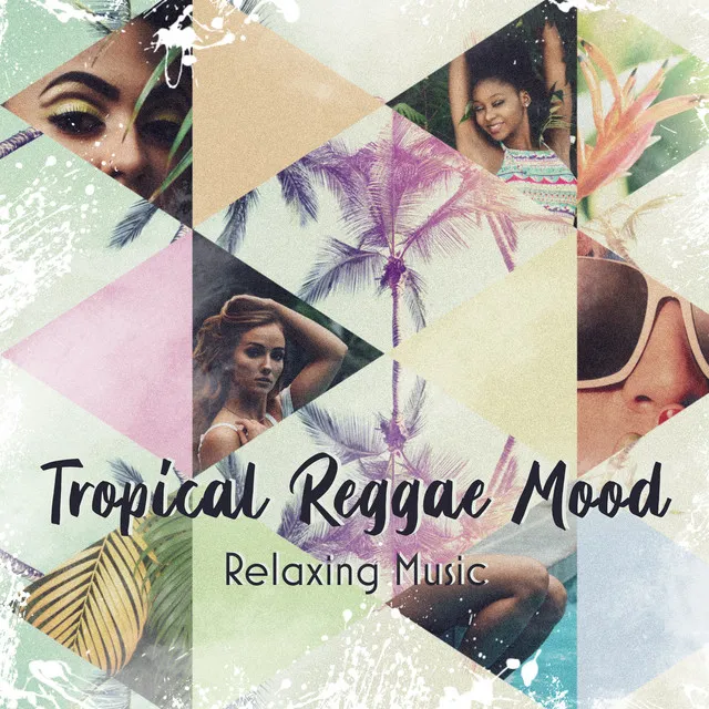 Tropical Reggae Mood