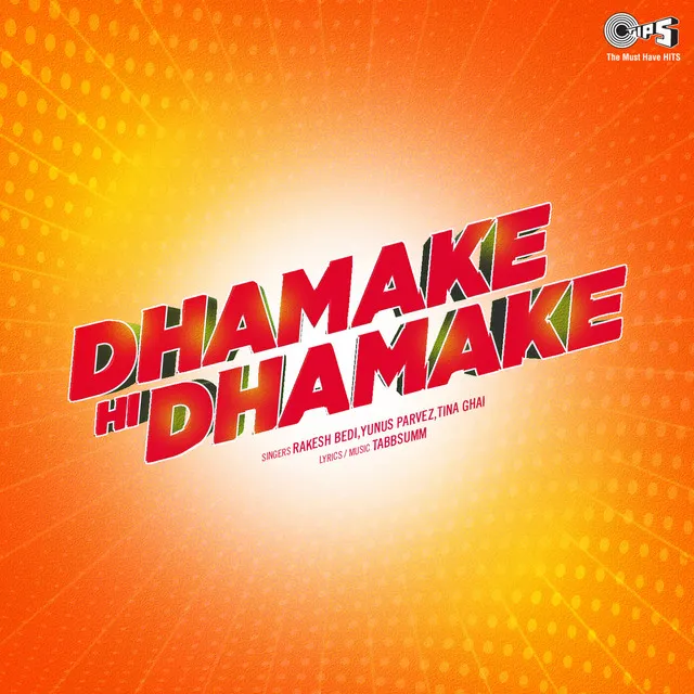 Dhamake Hi Dhamake, Pt. 1