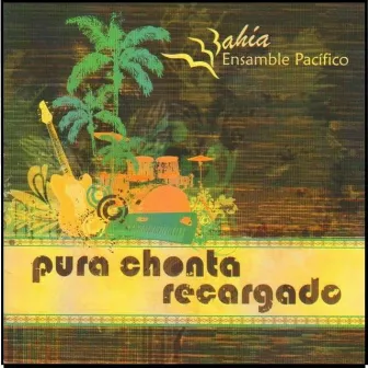 Pura Chonta Recargado by Grupo Bahia