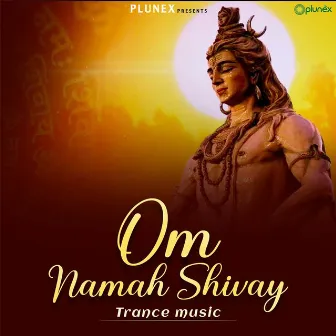 Om Namah Shivay by Plunex