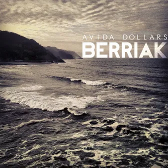 Berriak by Avida Dollars