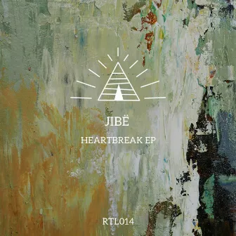 Heartbreak EP by Jibe