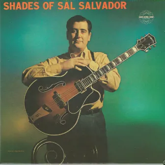 Shades Of Sal Salvador by Sal Salvador