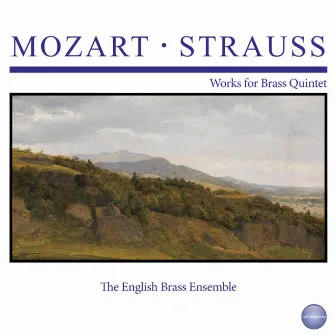 Mozart - Strauss: Works for Brass Quintet by English Brass Ensemble