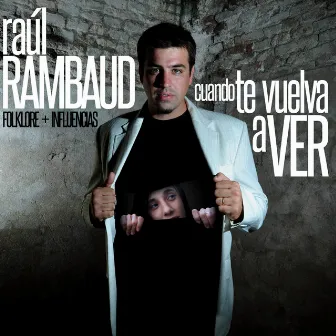 Cuando Te Vuelva a Ver by Raúl Rambaud