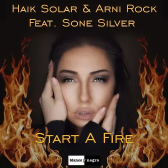 Start a Fire by Haik Solar