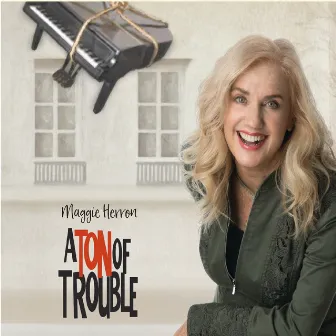 A Ton of Trouble by Maggie Herron