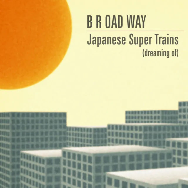 Japanese Super Trains - Dreaming of