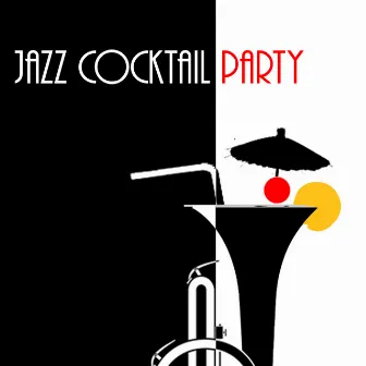 Jazz Cocktail Party by Cocktail Party Jazz Music All Stars