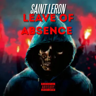 Leave of Absence by Saint LeRon