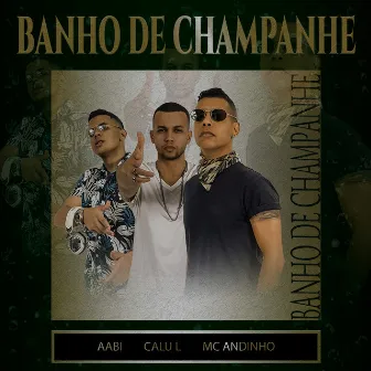 Banho de Champanhe by Mc Andinho