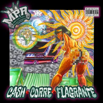 Cash Corre Flagrante by Mente Paralela Rappers