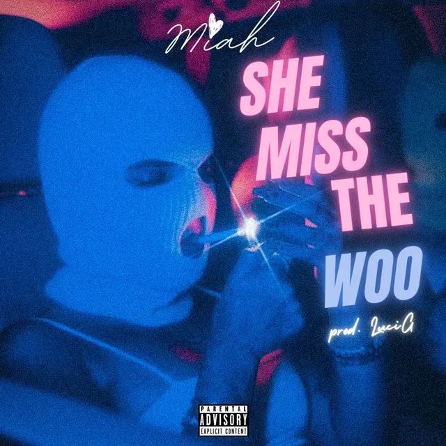 She Miss The Woo