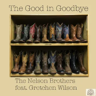 The Good in Goodbye (Troy Olsen Mix) by The Nelson Brothers