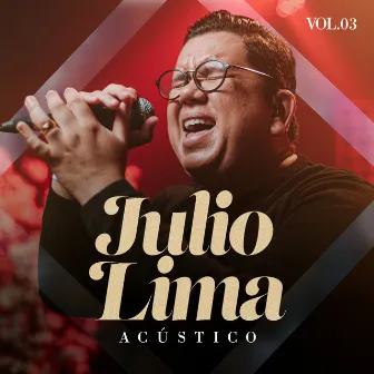 Acústico, Vol. 3 by Julio Lima